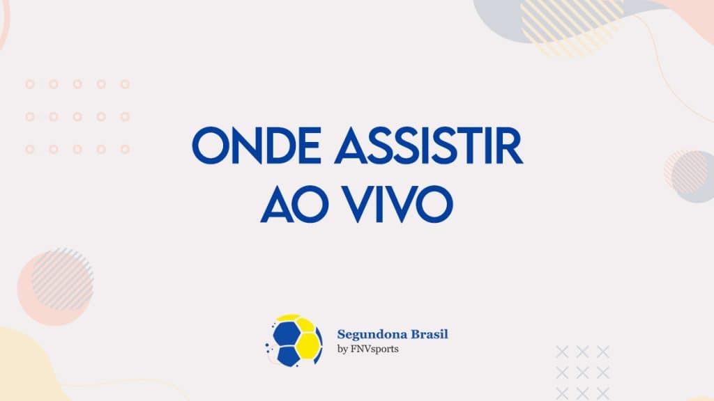 Onde Assistir Os Jogos Da S Rie B Do Campeonato Brasileiro Ao Vivo Segundona Brasil By Fnvsports